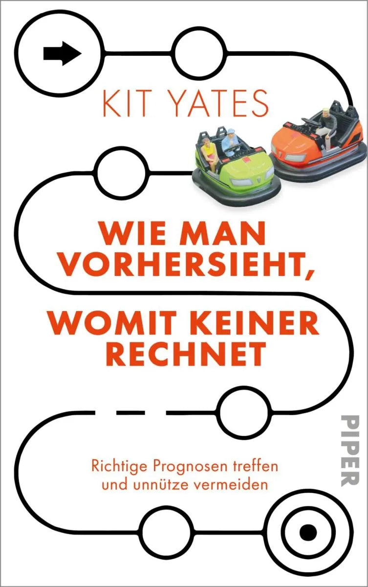 Cover: Wie man vorhersieht, womit keiner rechnet (E-Book) von Kit Yates