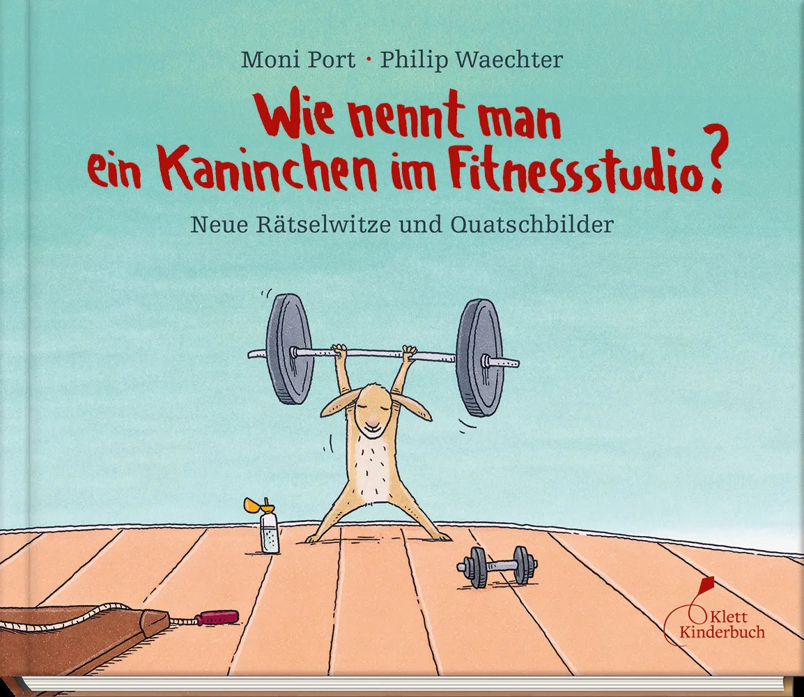 Buchcover von 'Wie nennt man ein Kaninchen im Fitnessstudio?' - Gebundene Ausgabe von Moni Port