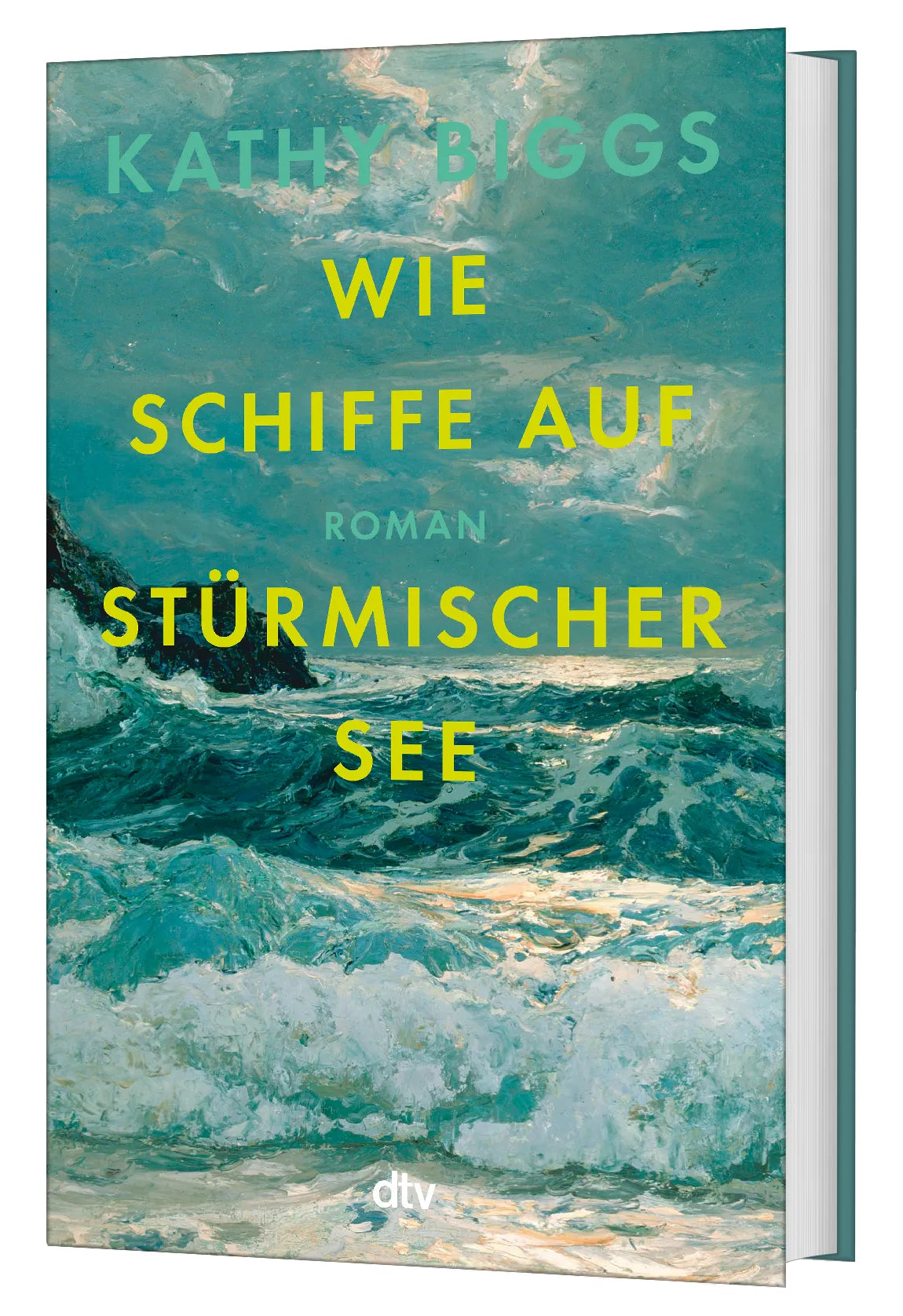Kathy Biggs - Wie Schiffe auf stürmischer See