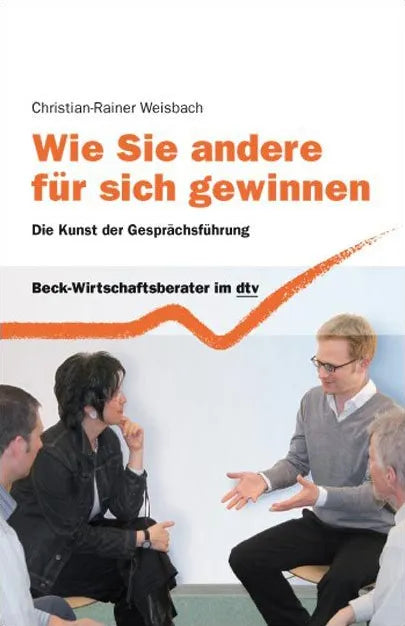 Buchcover von 'Wie Sie andere für sich gewinnen' - Taschenbuch von Christian-Rainer Weisbach