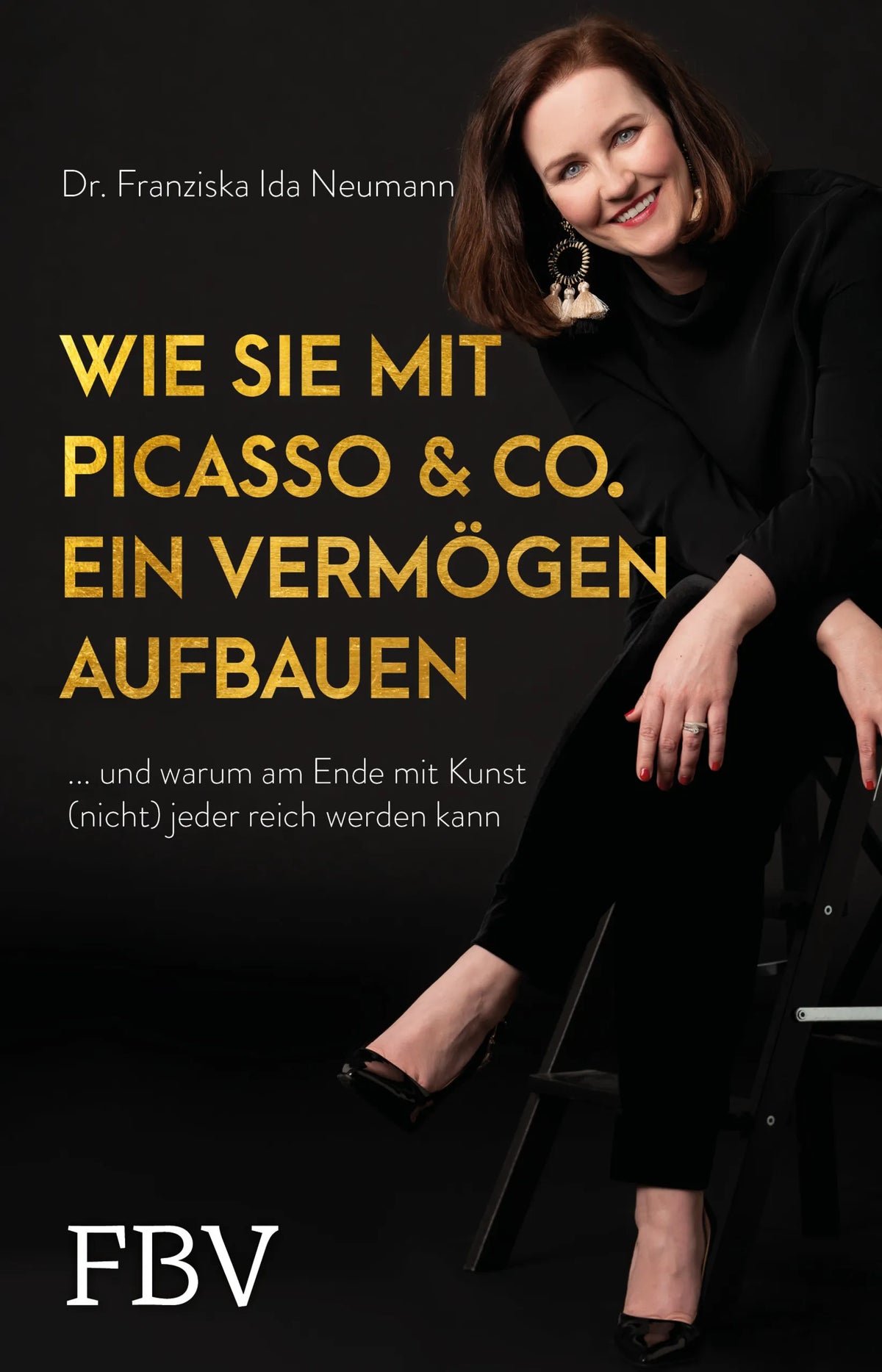 Buchcover von 'Wie Sie mit Picasso & Co. ein Vermögen aufbauen' - Taschenbuch von Franziska Ida Neumann