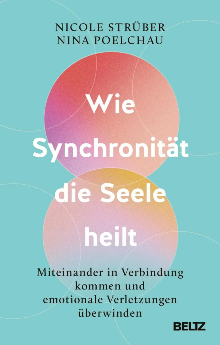 Cover: Wie Synchronität die Seele heilt (E-Book) von Nicole Strüber