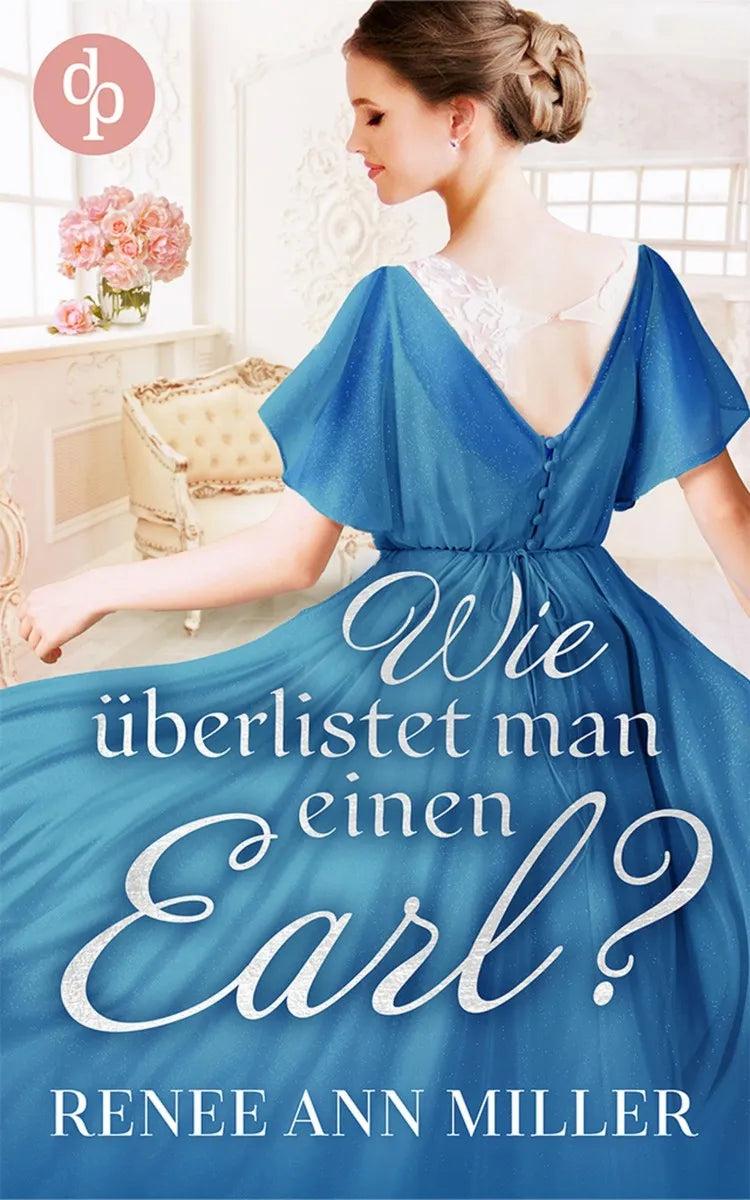 Cover: Wie überlistet man einen Earl? (E-Book) von Renee Ann Miller
