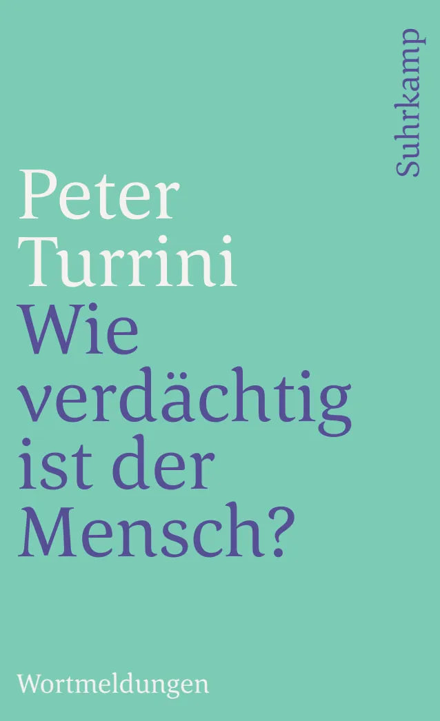 Buchcover von 'Wie verdächtig ist der Mensch?' - Taschenbuch von Peter Turrini