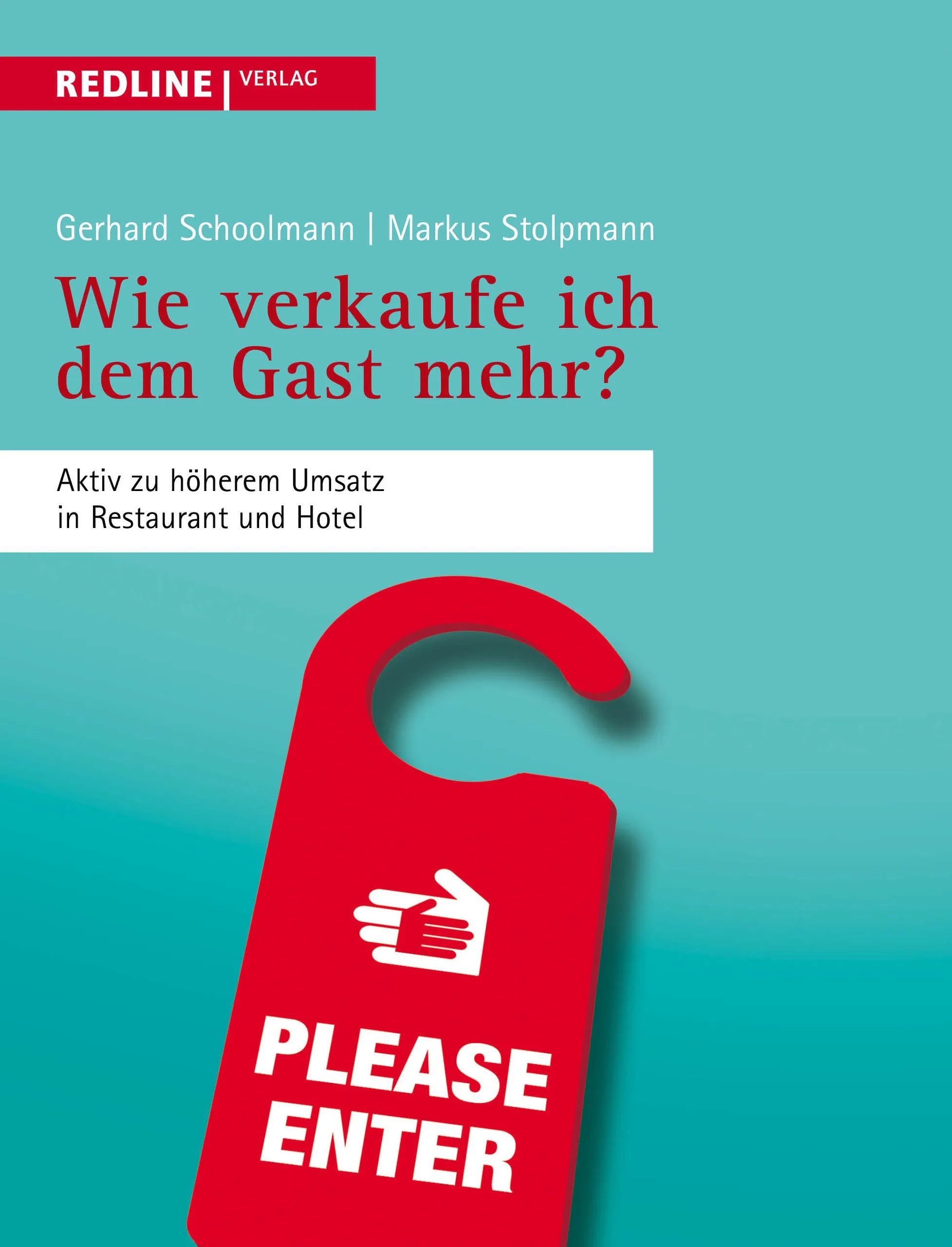 Buchcover von 'Wie verkaufe ich dem Gast mehr?' - Taschenbuch von Markus Stolpmann