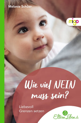 Cover: Wie viel NEIN muss sein? (Taschenbuch) von Melanie Schüer