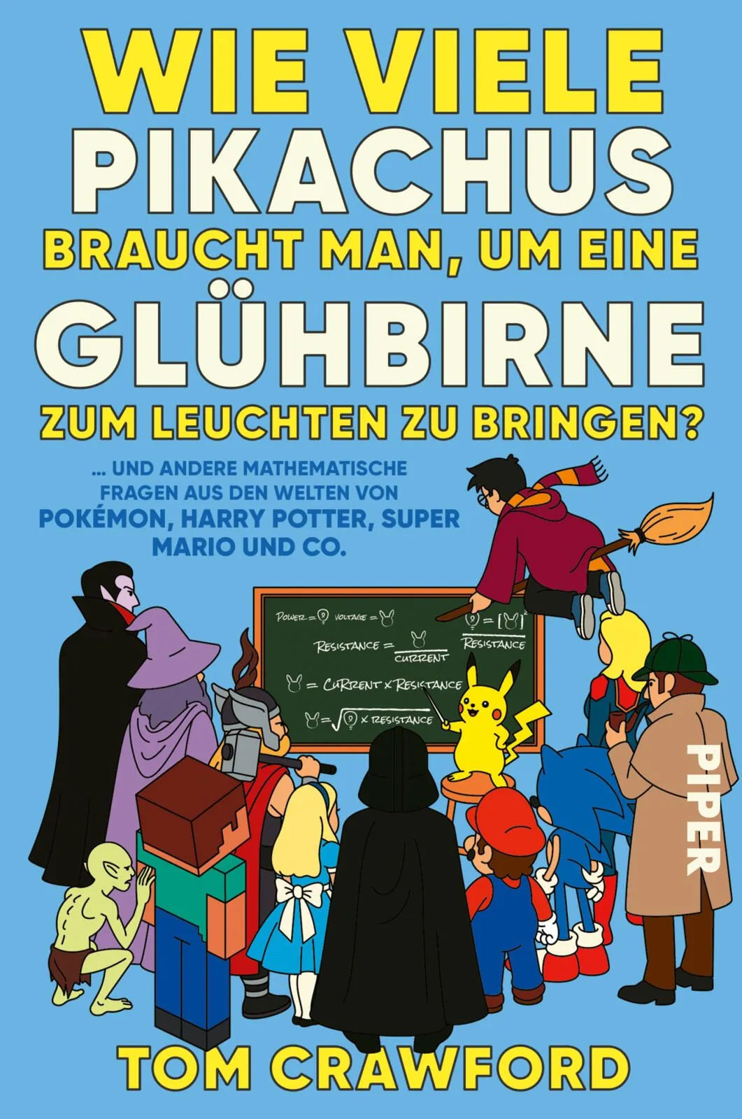 Cover: Wie viele Pikachus braucht man, um eine Glühbirne zum Leuchten zu bringen? (Paperback) von Tom Crawford