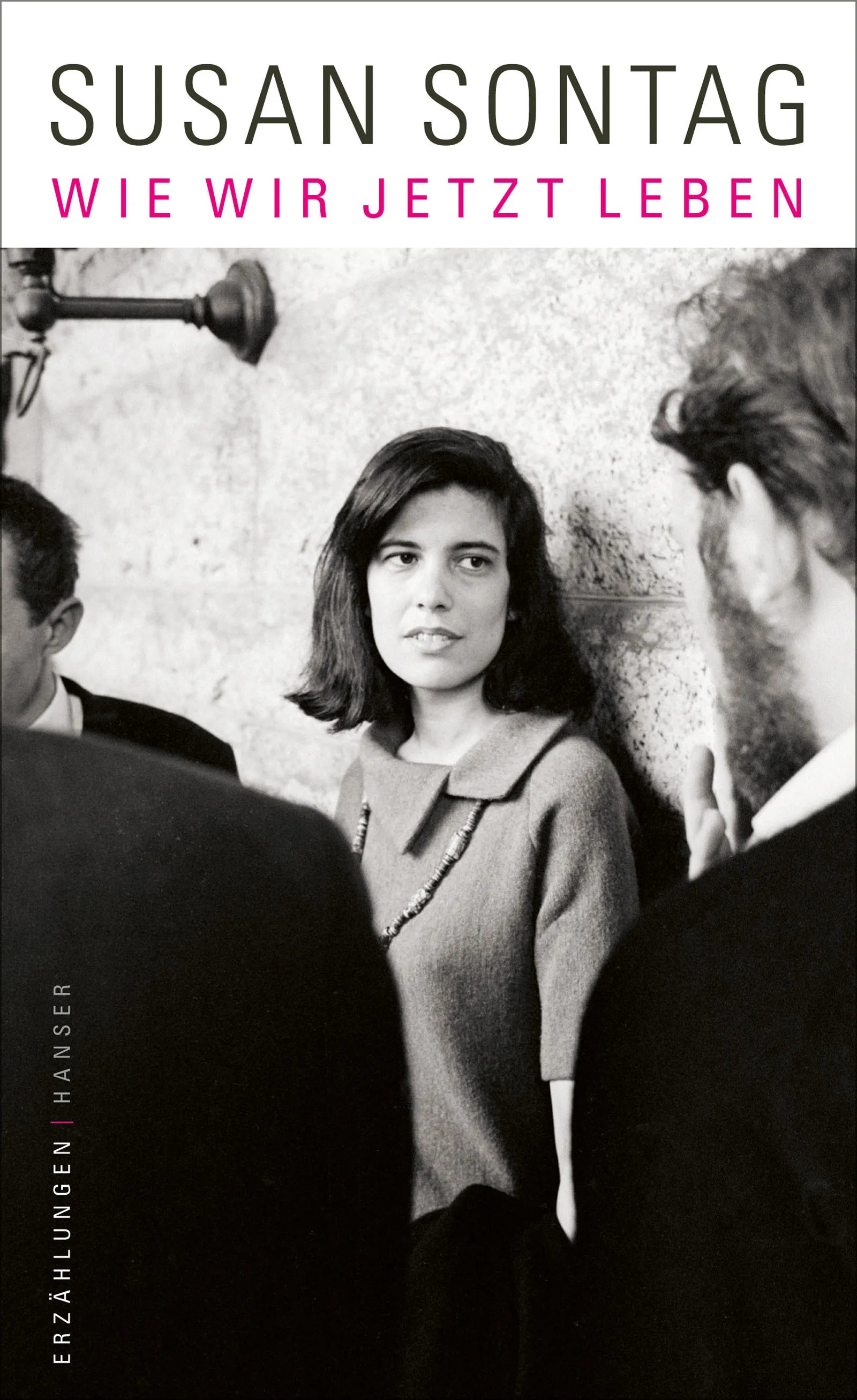Buchcover von 'Wie wir jetzt leben' - Gebundene Ausgabe von Susan Sontag