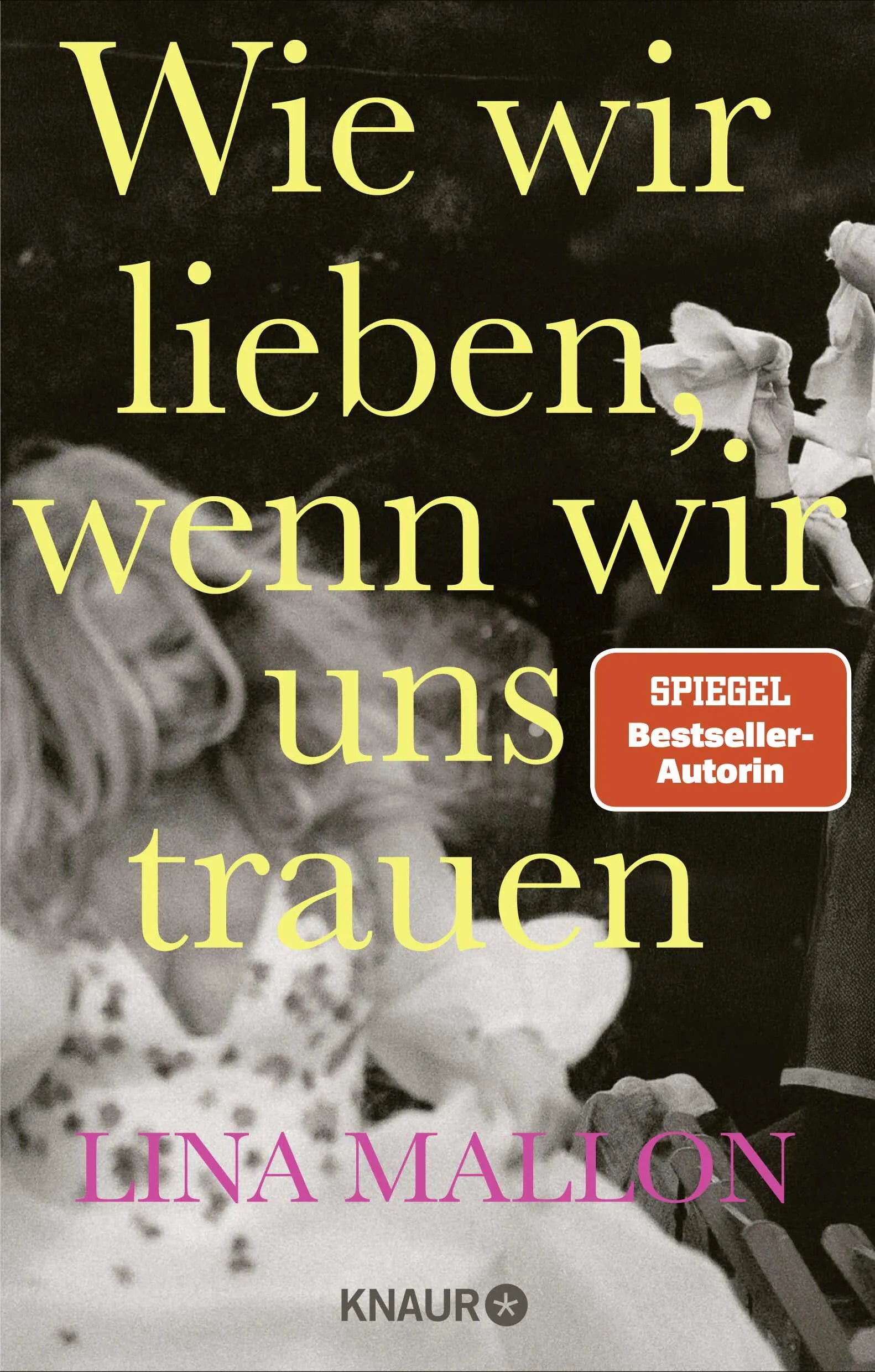Buchcover von 'Wie wir lieben, wenn wir uns trauen' - Paperback von Lina Mallon