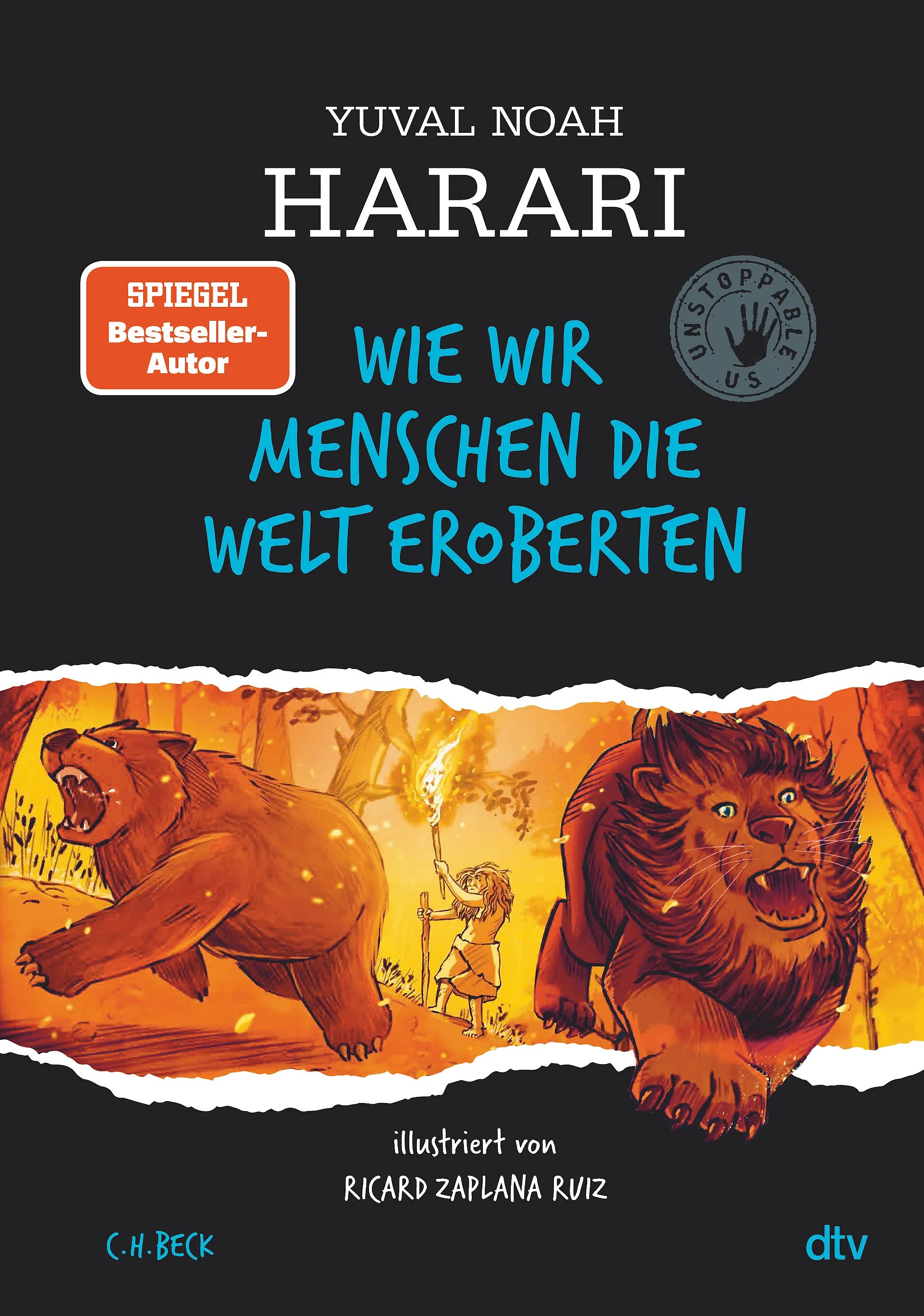 Buchcover von 'Wie wir Menschen die Welt eroberten' - Gebundene Ausgabe von Yuval Noah Harari