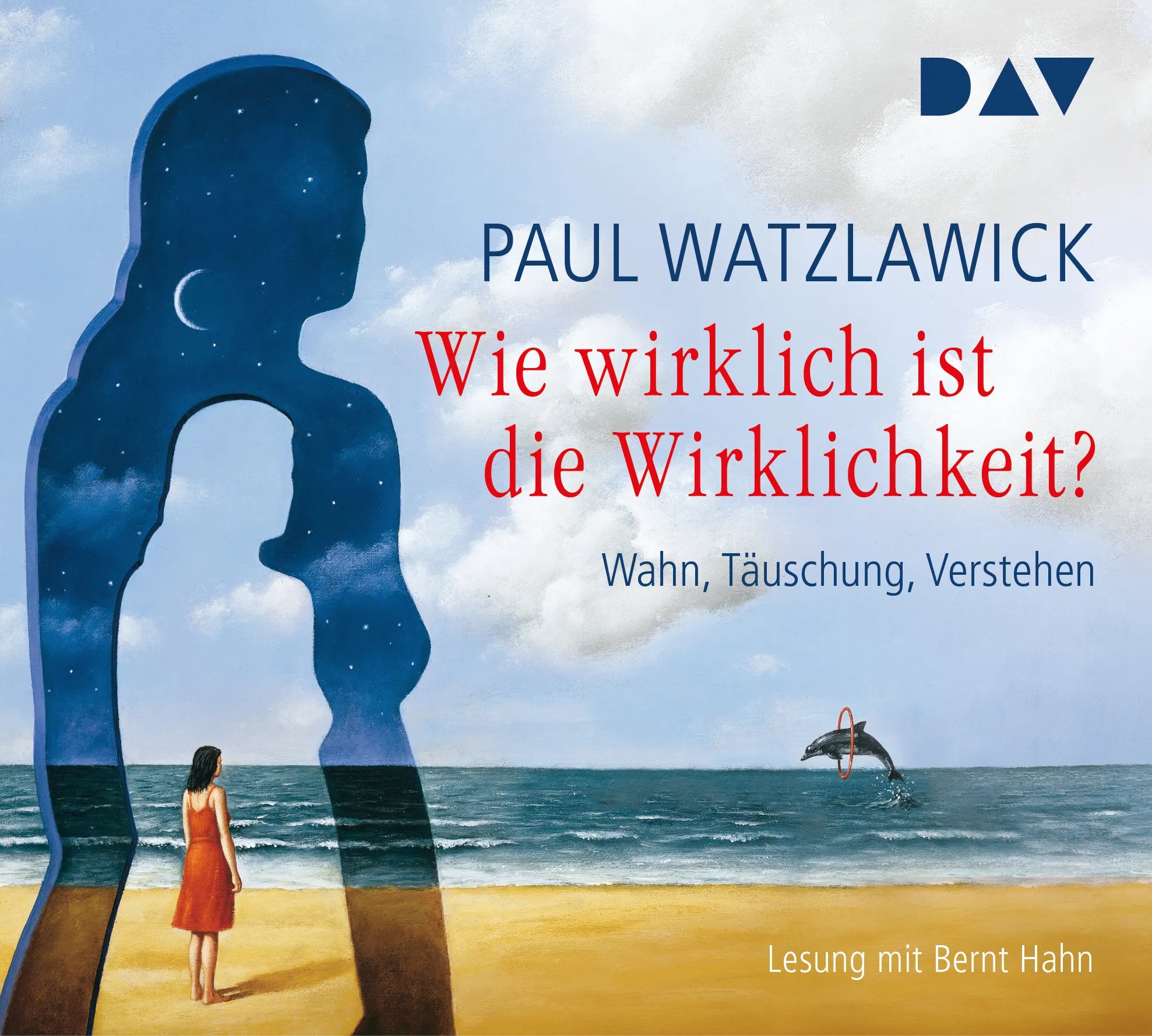 Buchcover von 'Wie wirklich ist die Wirklichkeit? – Wahn, Täuschung, Verstehen' - Hörbuch (CD) von Paul Watzlawick