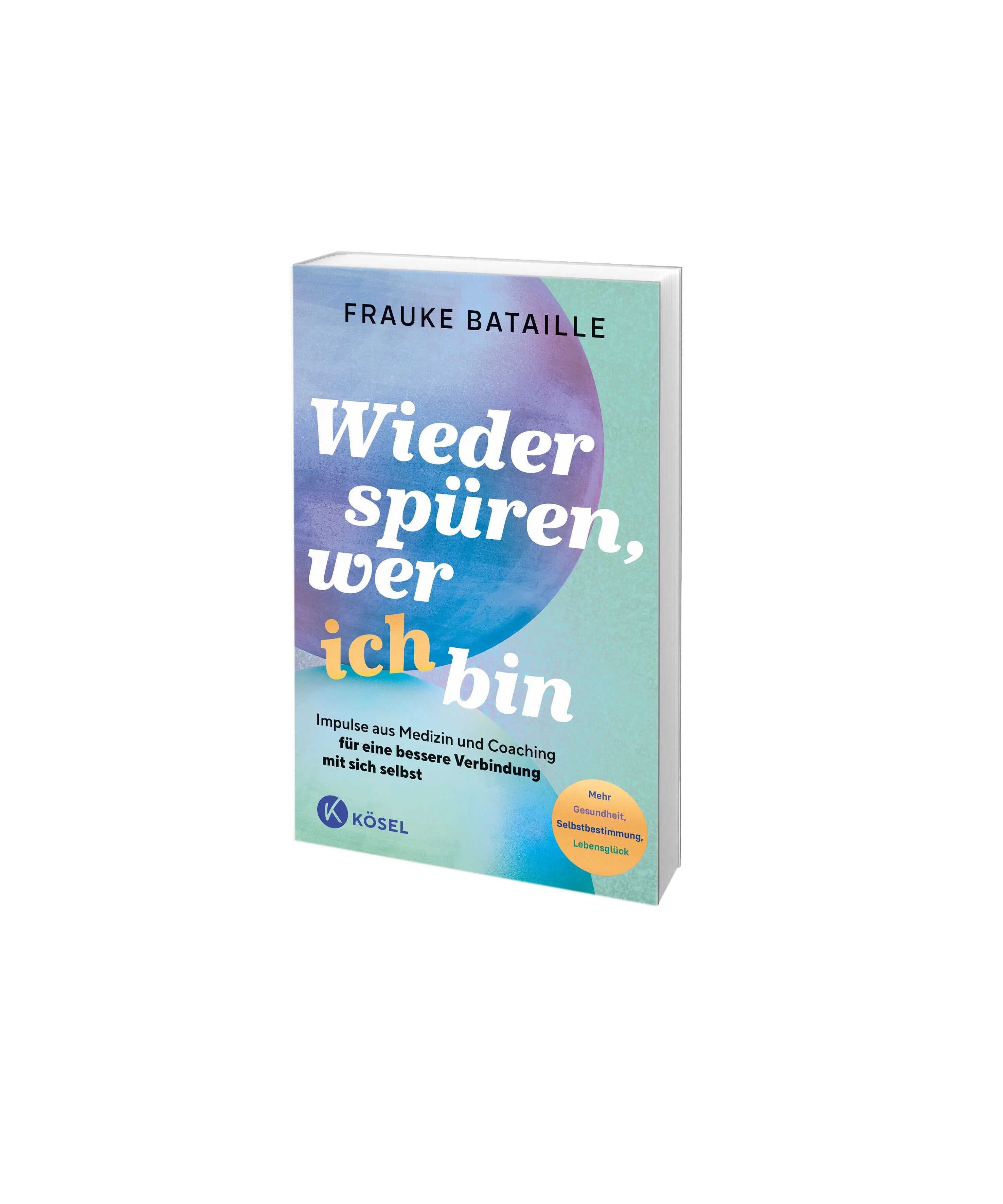 Detailansicht: Wieder spüren, wer ich bin (Paperback)
