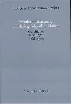 Wiedergutmachung und Kriegsfolgenliquidation