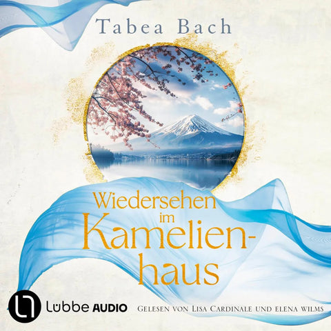 Wiedersehen im Kamelienhaus - Kamelienhaus-Saga, Teil 2