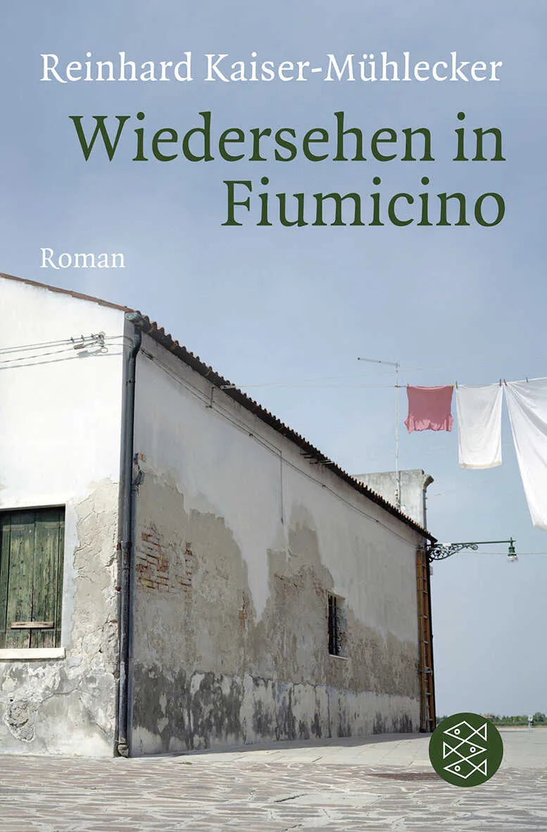 Buchcover von 'Wiedersehen in Fiumicino' - Taschenbuch von Reinhard Kaiser-Mühlecker