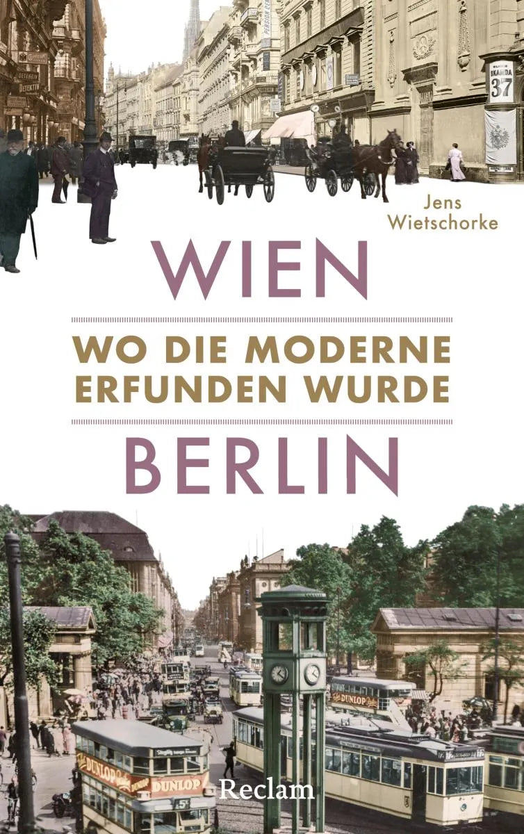 Cover: Wien - Berlin. Wo die Moderne erfunden wurde (E-Book) von Jens Wietschorke
