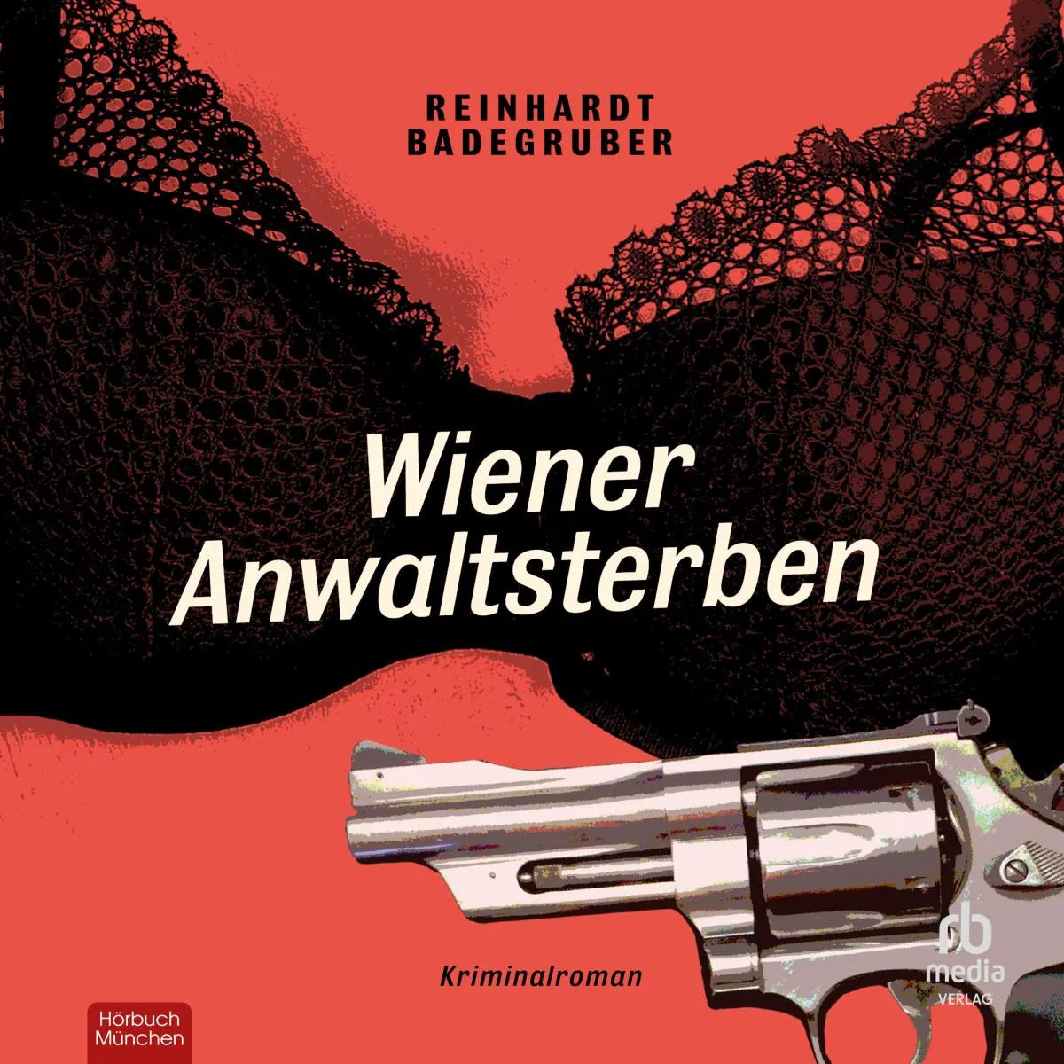 Cover: Wiener Anwaltsterben (Hörbuch Download) von Reinhardt Badegruber