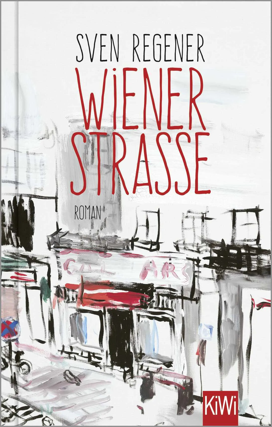 Buchcover von 'Wiener Straße' - Gebundene Ausgabe von Sven Regener