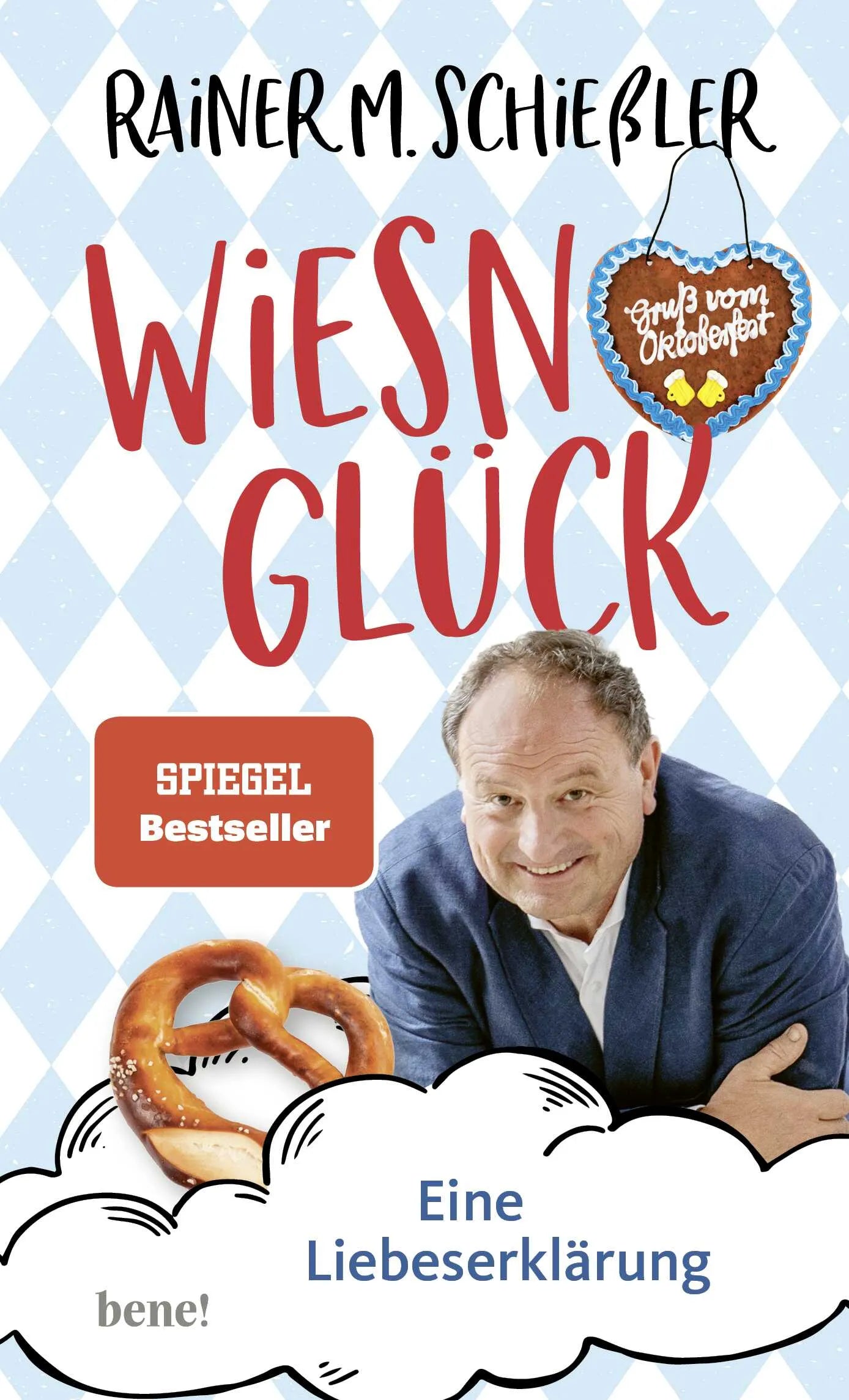 Buchcover von 'Wiesn-Glück' - Gebundene Ausgabe von Rainer M. Schießler