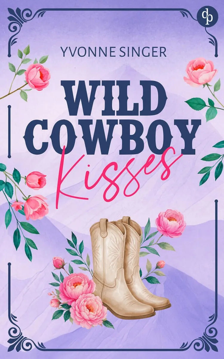 Cover: Wild Cowboy Kisses (E-Book) von Yvonne Singer