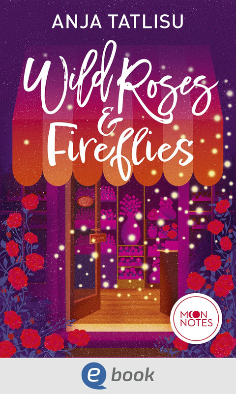 Wild Roses & Fireflies