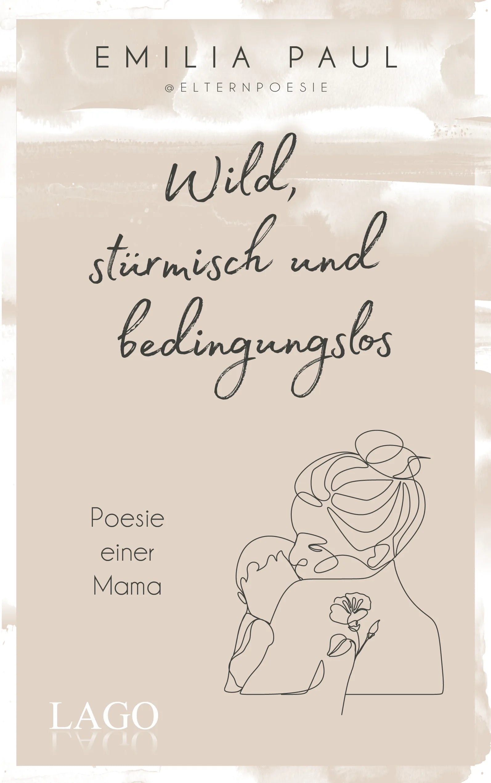 Buchcover von 'Wild, stürmisch und bedingungslos' - Gebundene Ausgabe von Emilia Paul