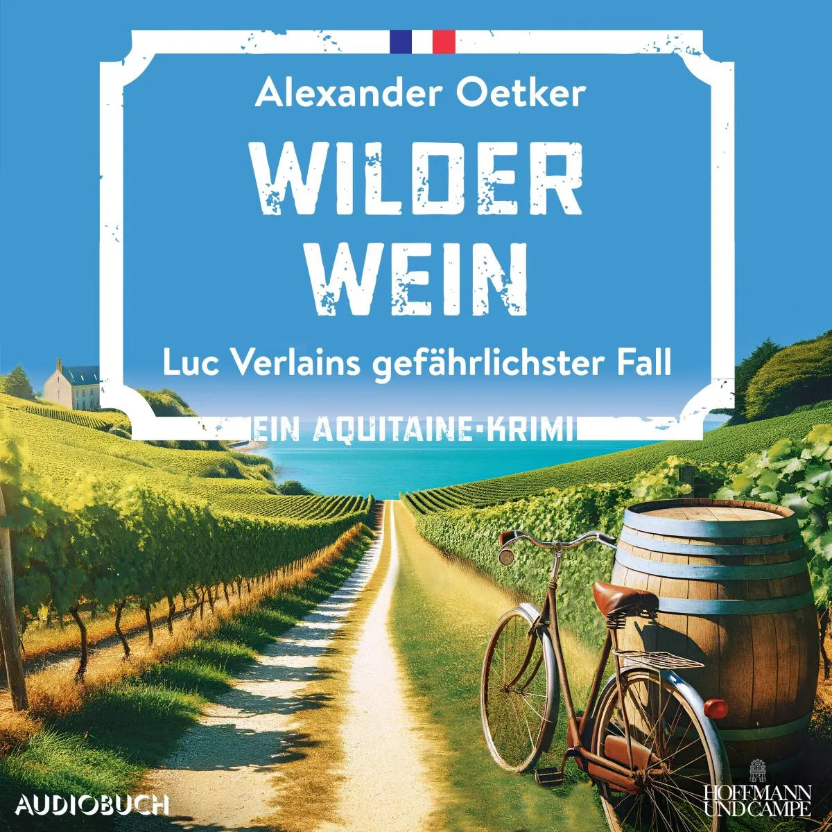 Cover: Wilder Wein (Hörbuch Download) von Alexander Oetker