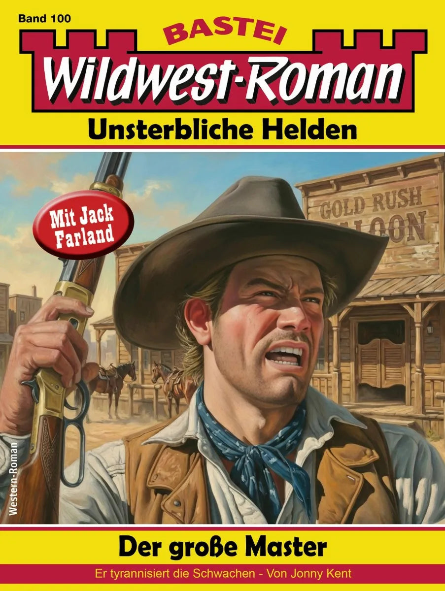 Cover: Wildwest-Roman - Unsterbliche Helden 100 (E-Book) von Jonny Kent