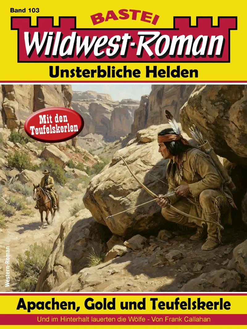 Wildwest-Roman - Unsterbliche Helden 103