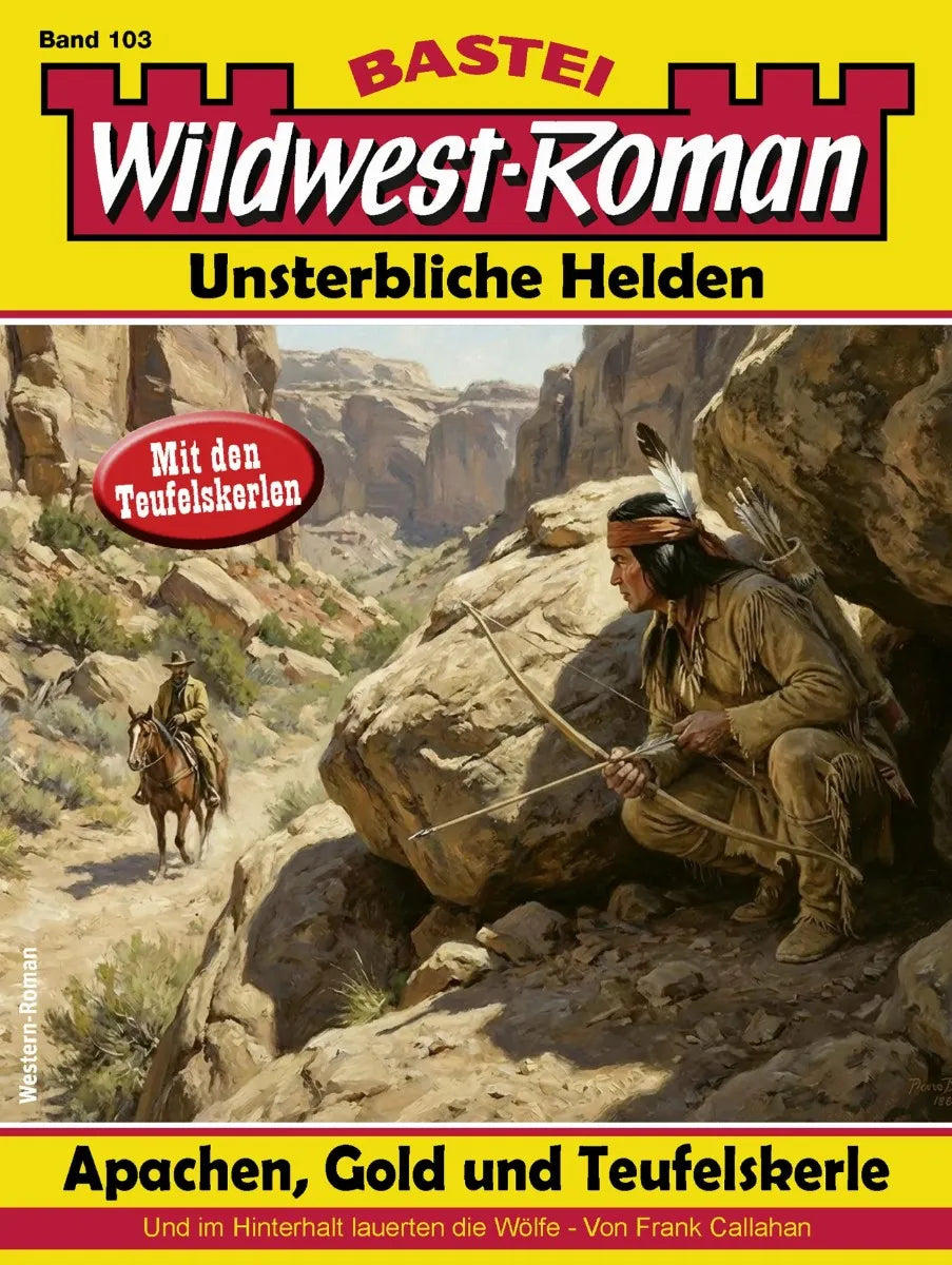 Cover: Wildwest-Roman - Unsterbliche Helden 103 (E-Book) von Frank Callahan
