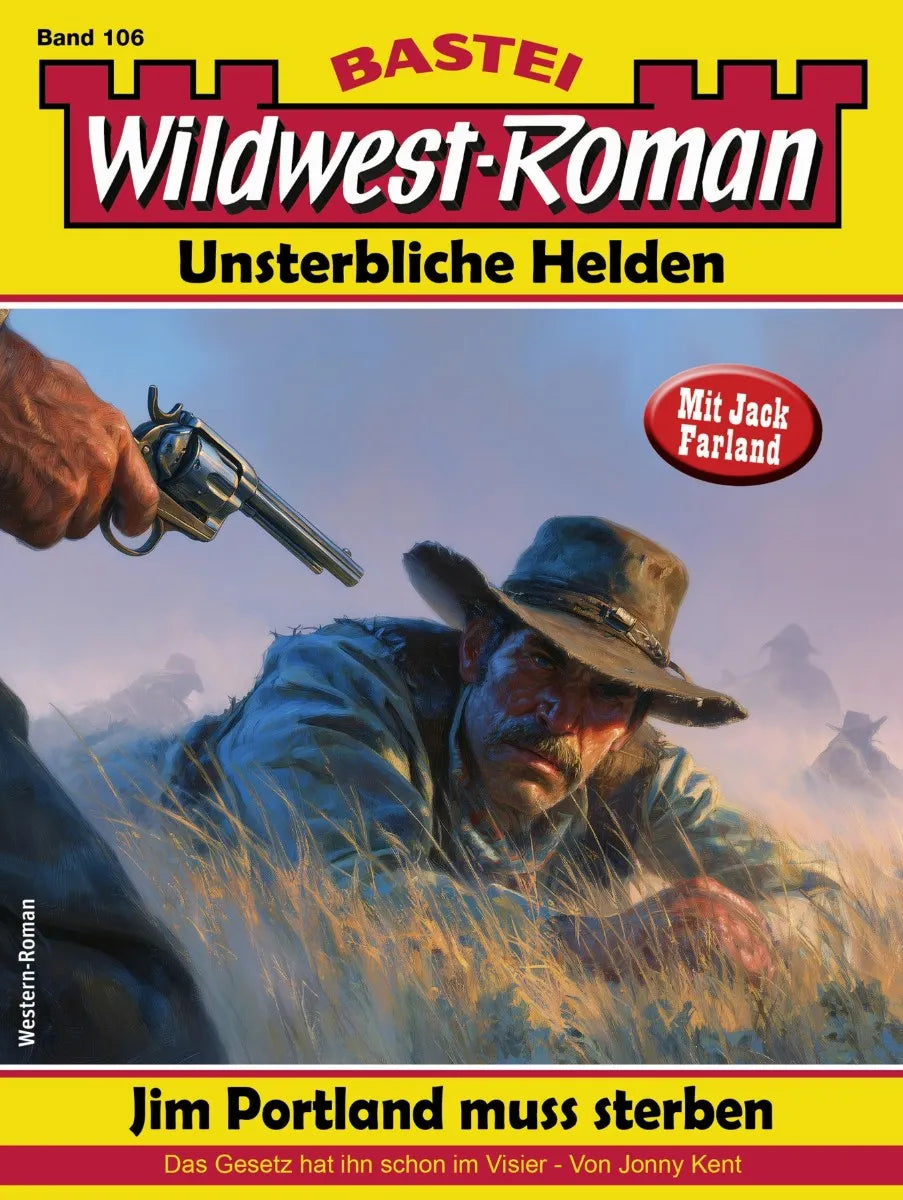 Cover: Wildwest-Roman - Unsterbliche Helden 106 (E-Book) von Jonny Kent