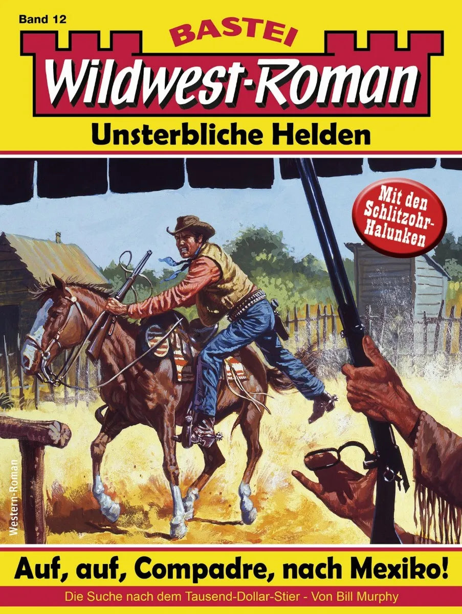 Cover: Wildwest-Roman - Unsterbliche Helden 12 (E-Book) von Bill Murphy