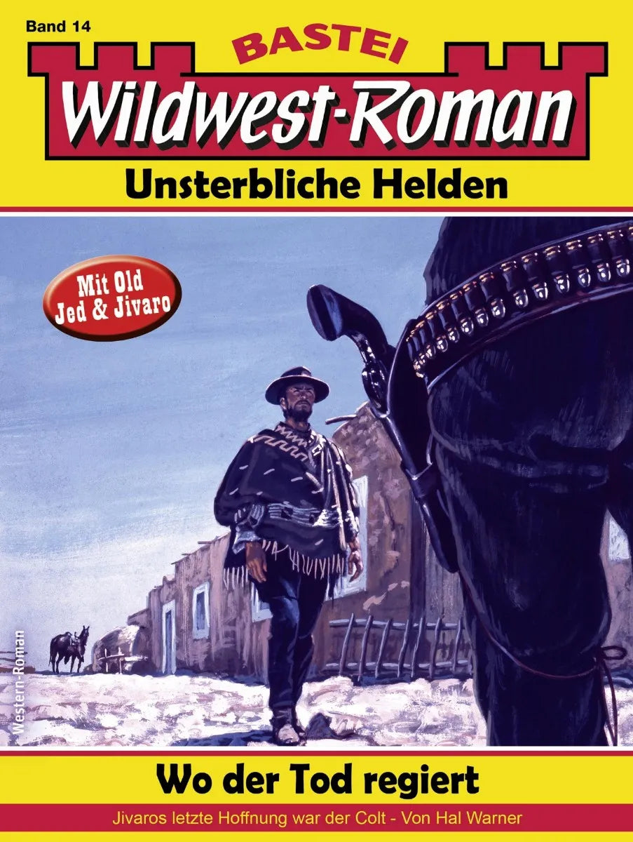 Cover: Wildwest-Roman - Unsterbliche Helden 14 (E-Book) von Hal Warner