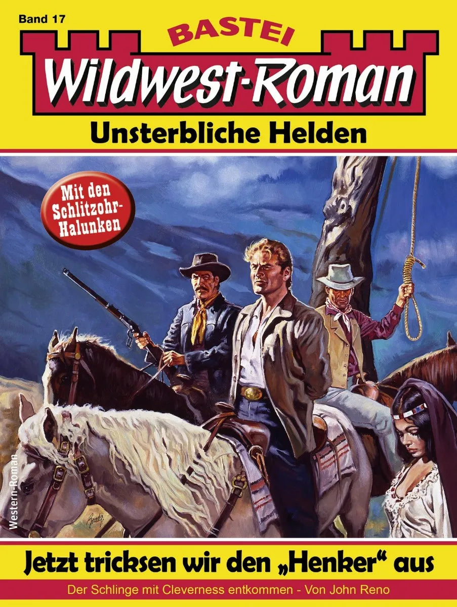 Cover: Wildwest-Roman - Unsterbliche Helden 17 (E-Book) von John Reno