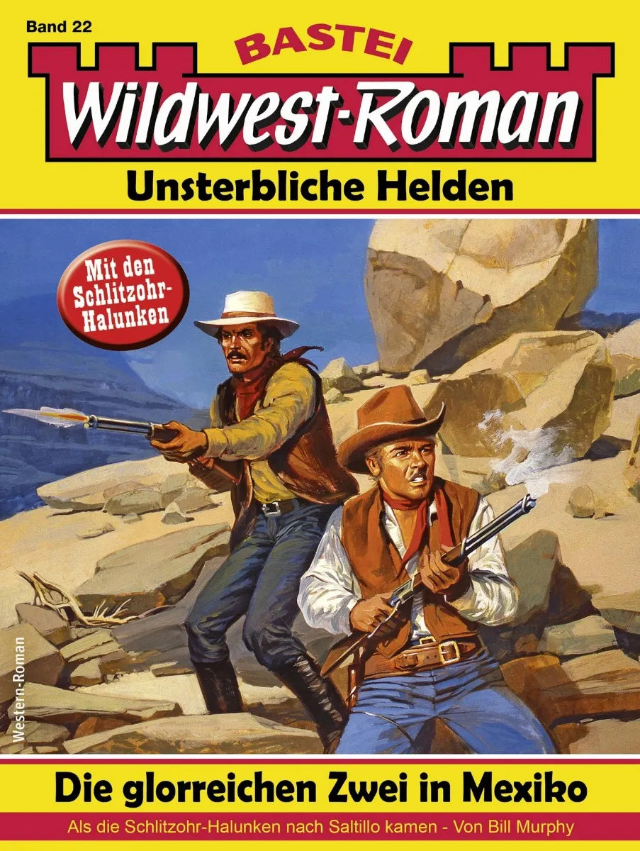Cover: Wildwest-Roman - Unsterbliche Helden 22 (E-Book) von Bill Murphy