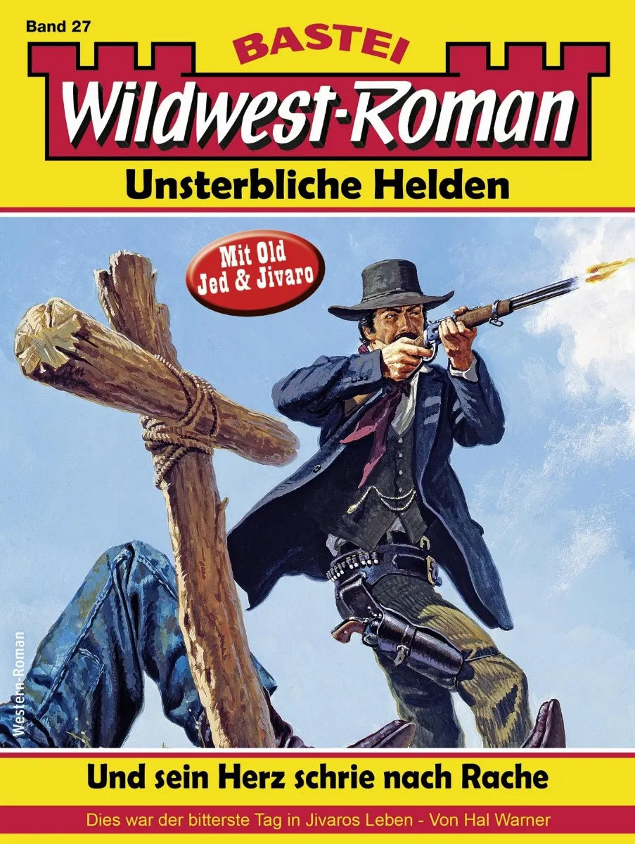 Cover: Wildwest-Roman - Unsterbliche Helden 27 (E-Book) von Hal Warner