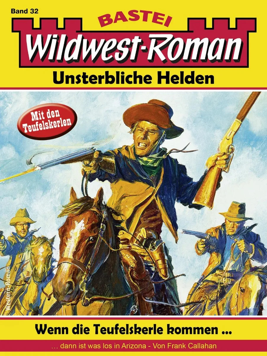 Cover: Wildwest-Roman - Unsterbliche Helden 32 (E-Book) von Frank Callahan