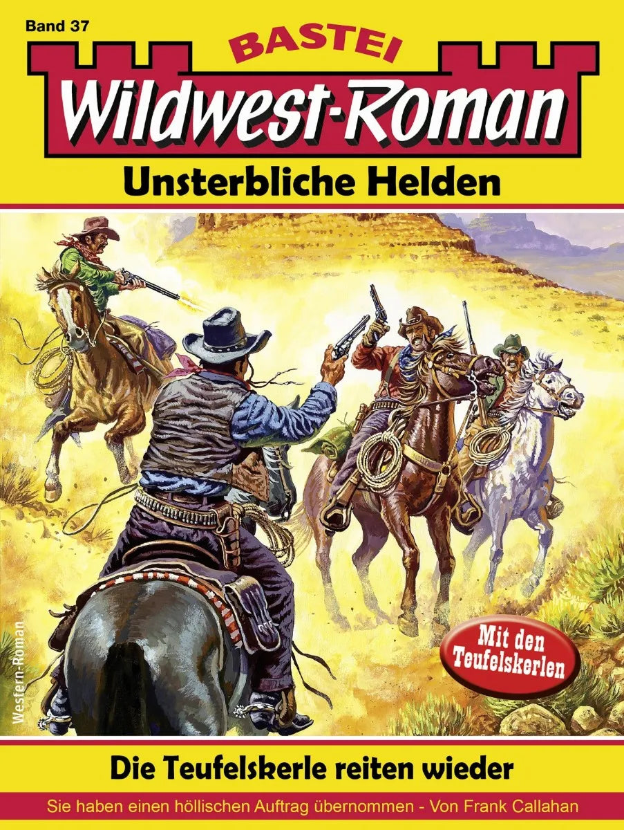 Cover: Wildwest-Roman - Unsterbliche Helden 37 (E-Book) von Frank Callahan
