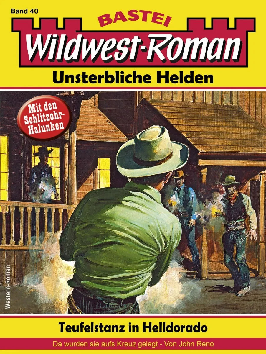Cover: Wildwest-Roman - Unsterbliche Helden 40 (E-Book) von John Reno