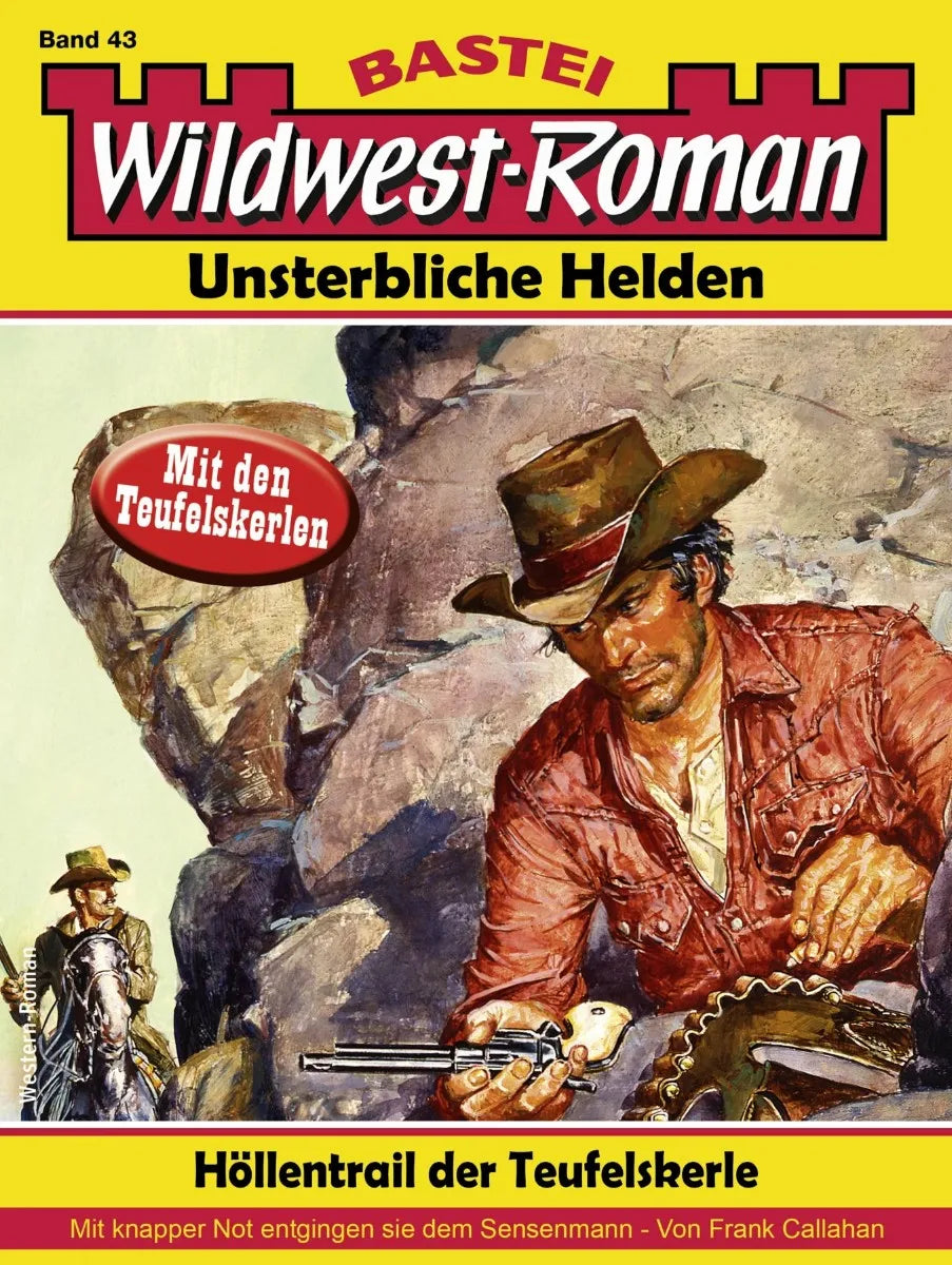 Cover: Wildwest-Roman - Unsterbliche Helden 43 (E-Book) von Frank Callahan