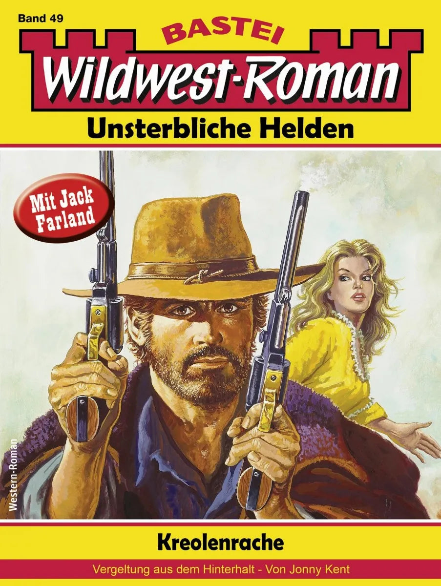 Cover: Wildwest-Roman - Unsterbliche Helden 49 (E-Book) von Jonny Kent