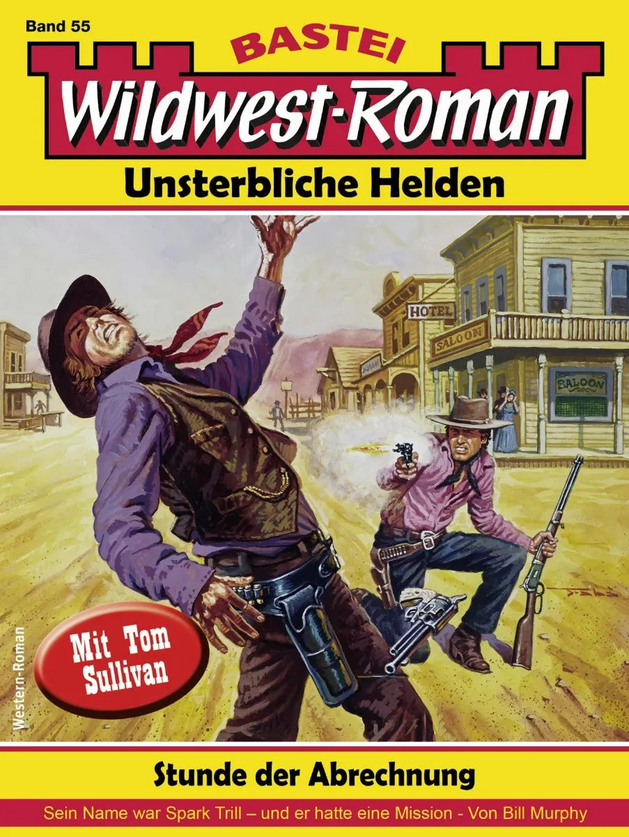 Cover: Wildwest-Roman - Unsterbliche Helden 55 (E-Book) von Bill Murphy