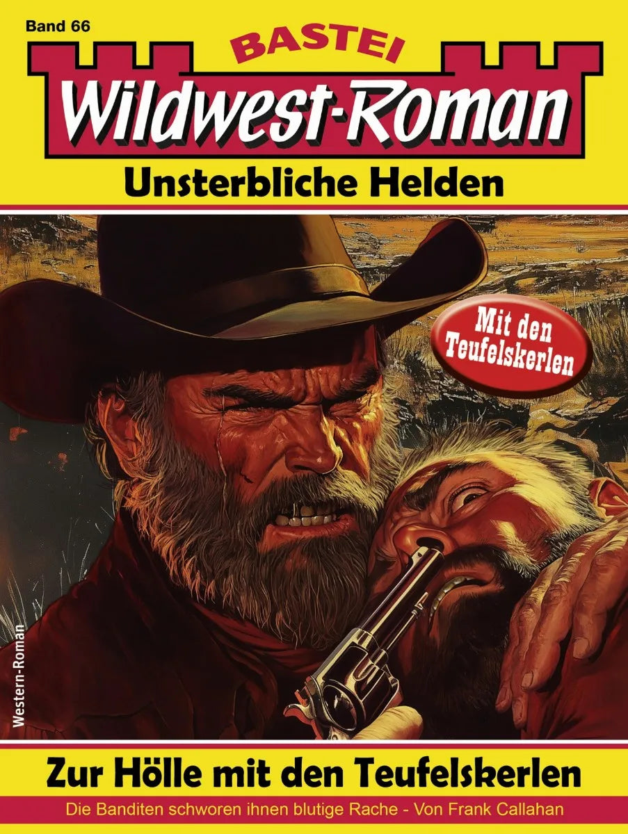 Cover: Wildwest-Roman - Unsterbliche Helden 66 (E-Book) von Frank Callahan