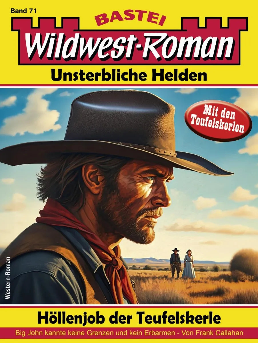 Cover: Wildwest-Roman - Unsterbliche Helden 71 (E-Book) von Frank Callahan