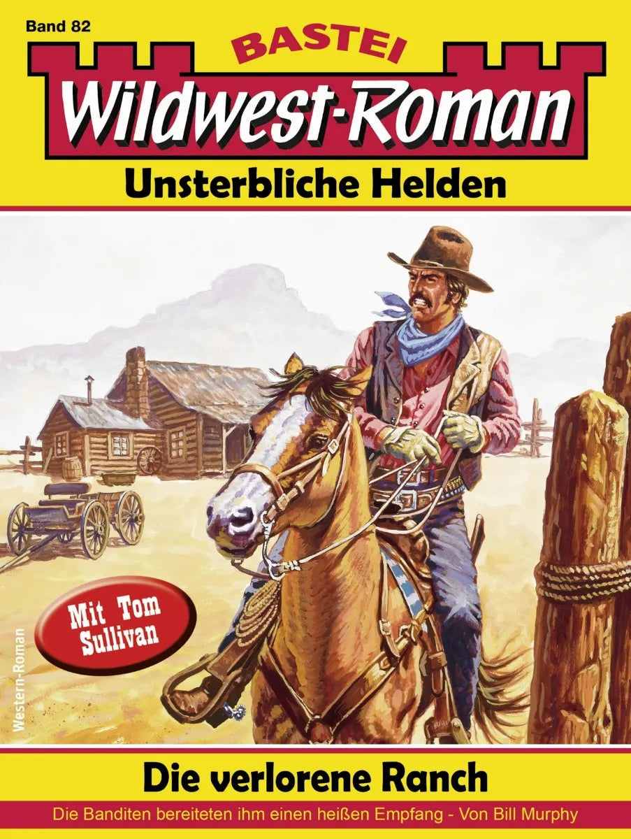 Cover: Wildwest-Roman - Unsterbliche Helden 82 (E-Book) von Bill Murphy