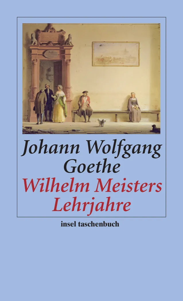 Buchcover von 'Wilhelm Meisters Lehrjahre' - Taschenbuch von Johann Wolfgang Goethe