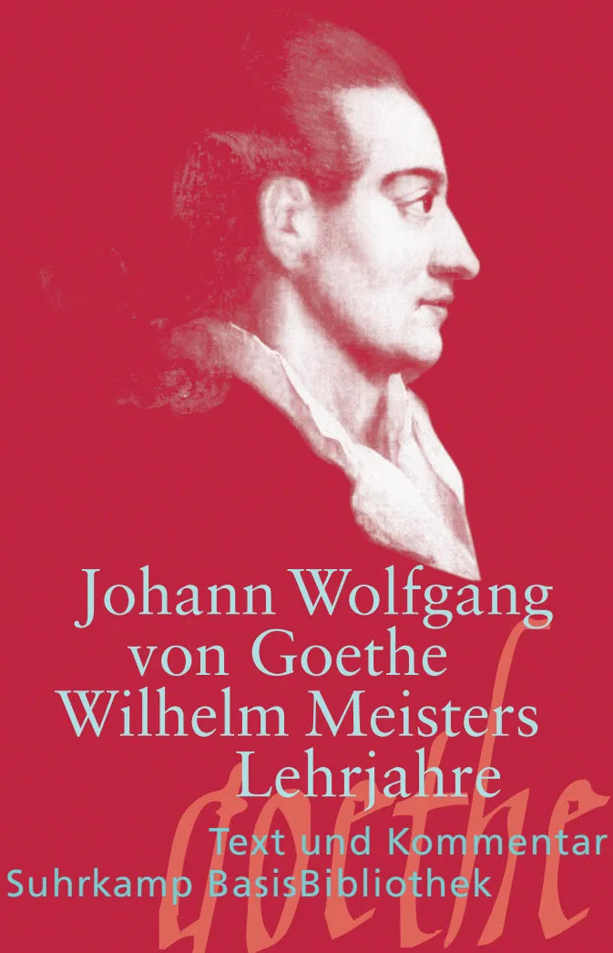 Buchcover von 'Wilhelm Meisters Lehrjahre' - Taschenbuch von Johann Wolfgang Goethe