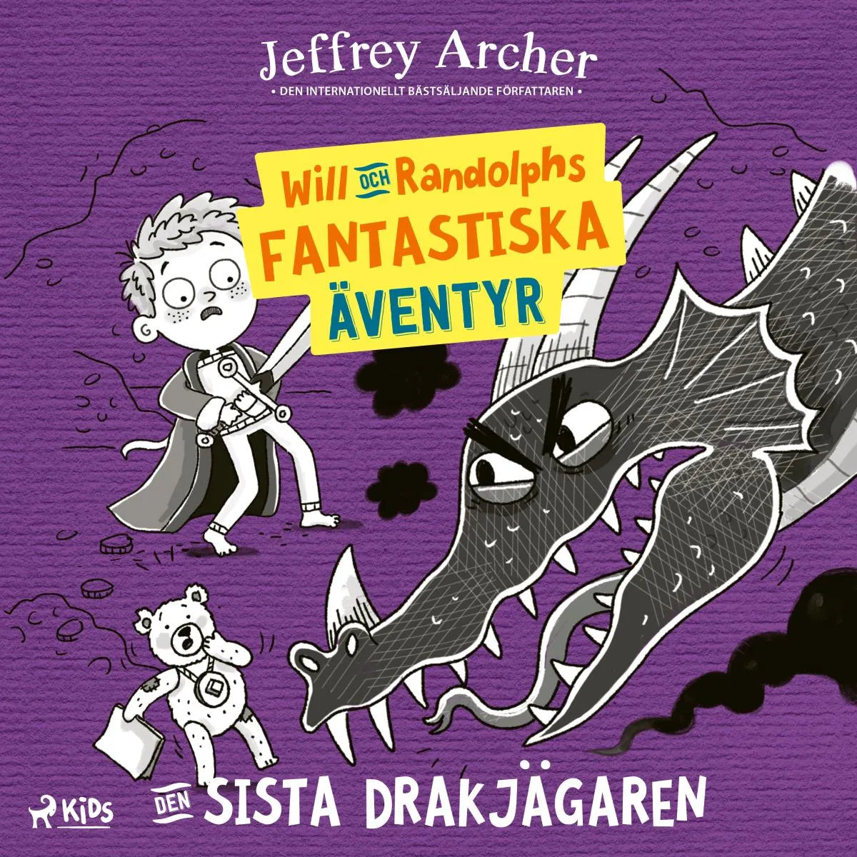 Cover: Will och Randolphs fantastiska äventyr - Den sista drakjägaren (Hörbuch Download) von Jeffrey Archer