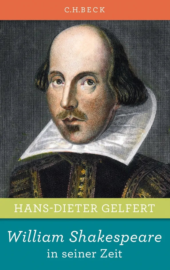 Buchcover von 'William Shakespeare in seiner Zeit' - Gebundene Ausgabe von Hans-Dieter Gelfert