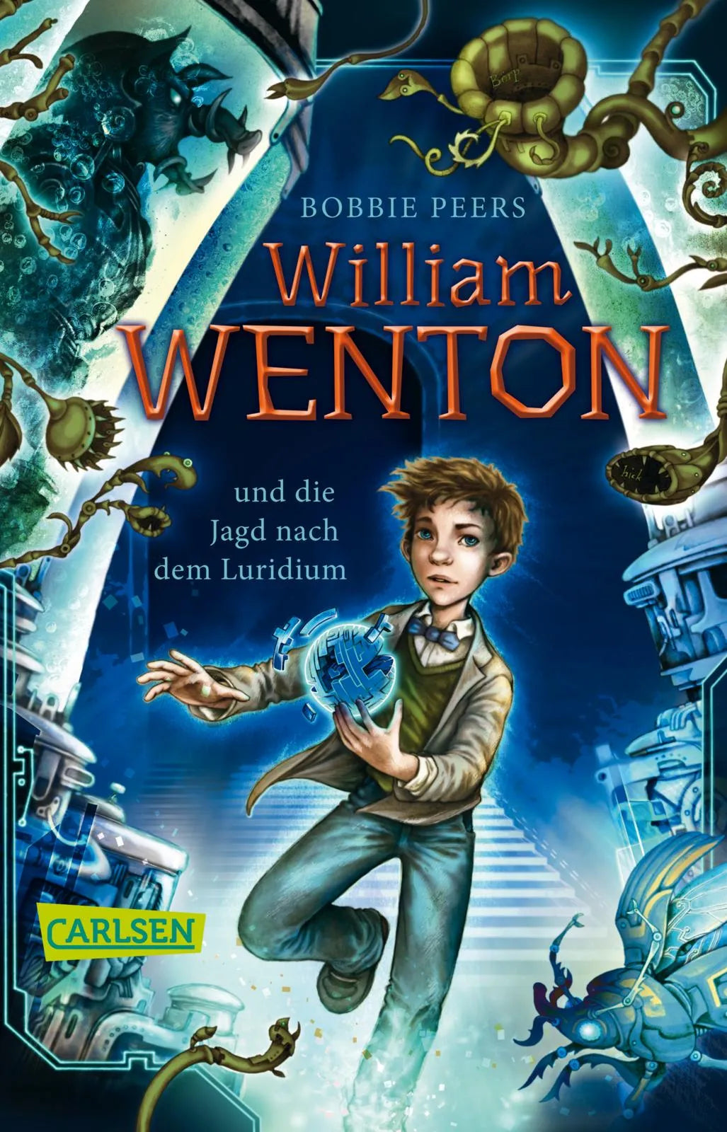 Buchcover von 'William Wenton 1: William Wenton und die Jagd nach dem Luridium' - Taschenbuch von Bobbie Peers